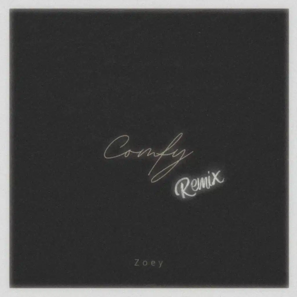 Comfy (Remix)
