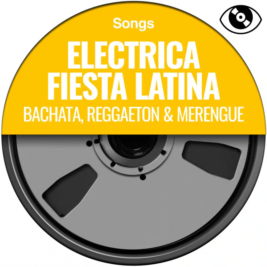Electrica Fiesta Latina (Bachata, Reggaeton & Merengue)