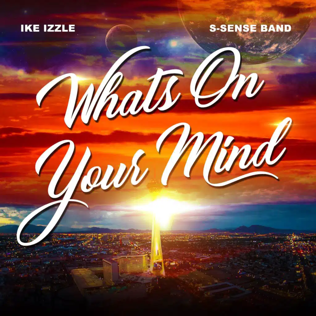 What's On Your Mind (feat. The S-Sense Band)
