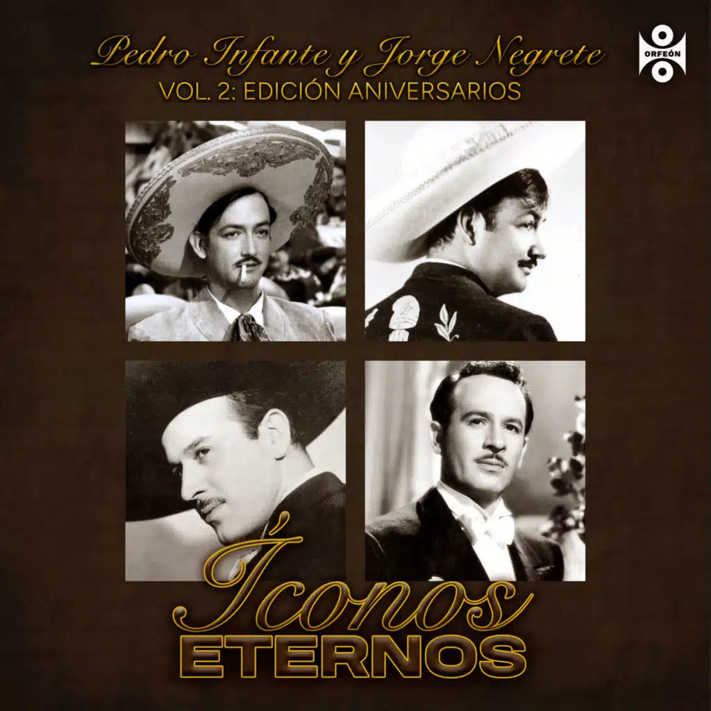 Jorge Negrete, Pedro Infante