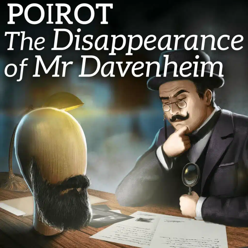 Poirot Investigates: The Disappearance of Mr Davenheim