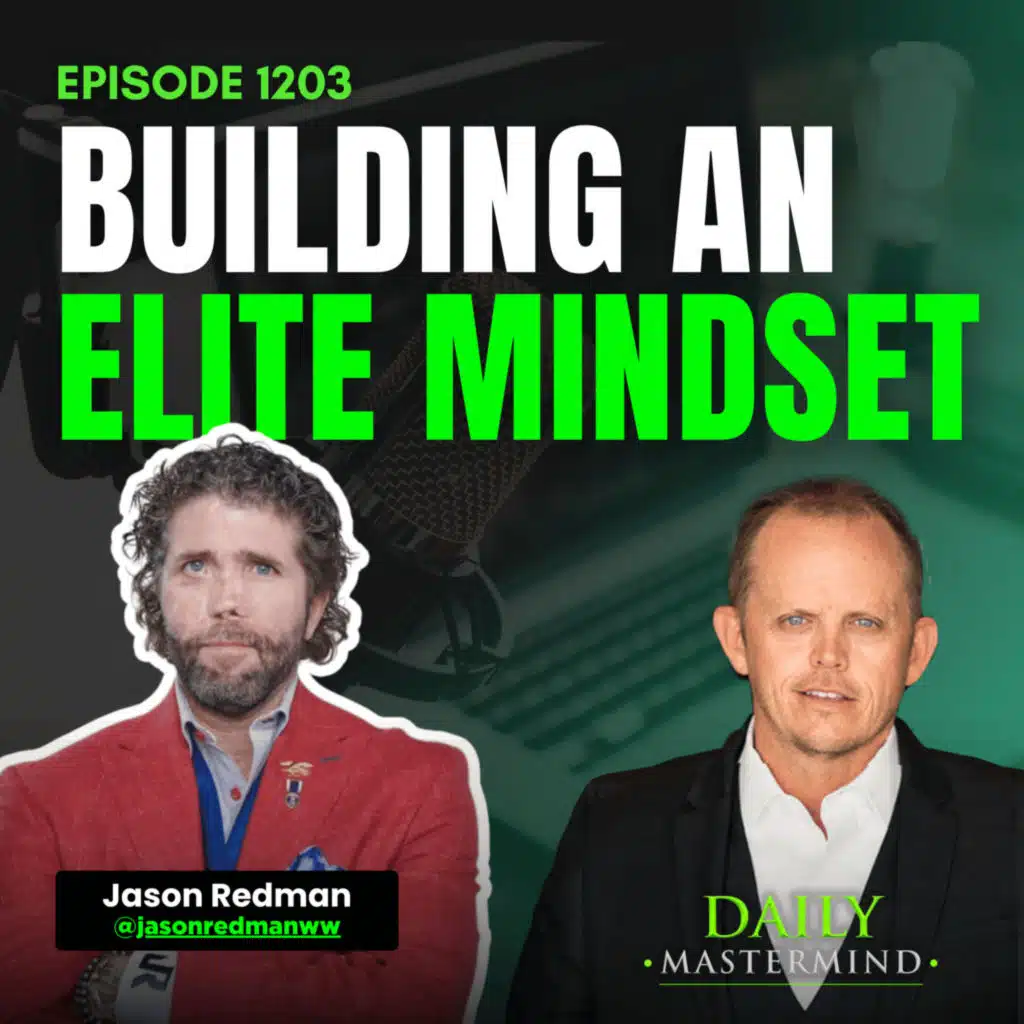 Building an Elite Mindset: Lessons from Navy SEAL Jason Redman