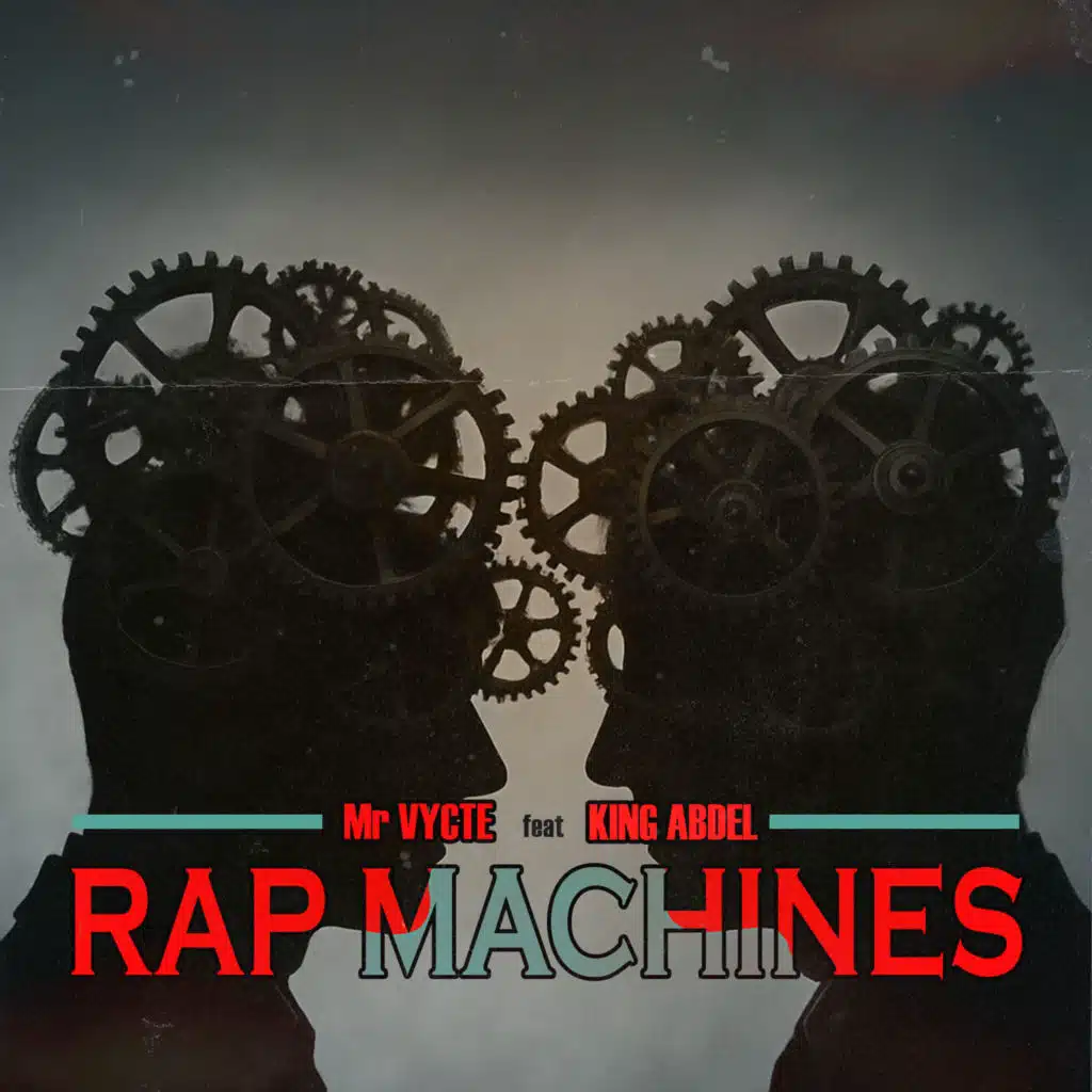 RAP MACHINES (feat. King Abdel)