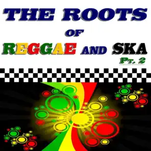 The Roots of Reggae and Ska, Pt. 2 (60 Original Recordings)