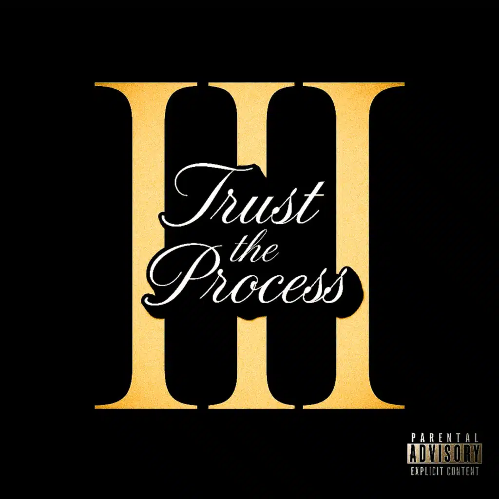 Trust the Process 3