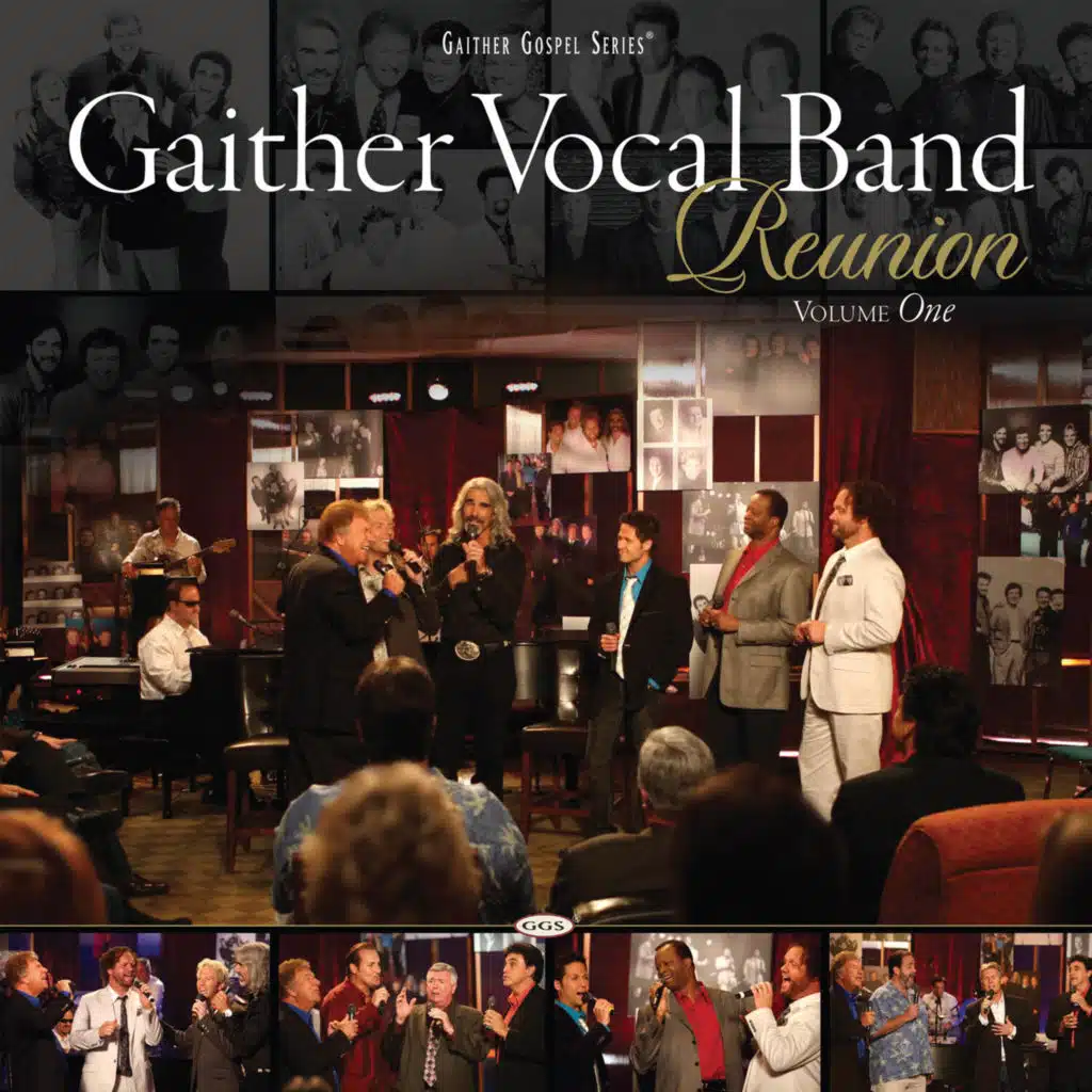 Gaither Vocal Band, Vol. 1 (Reunion)