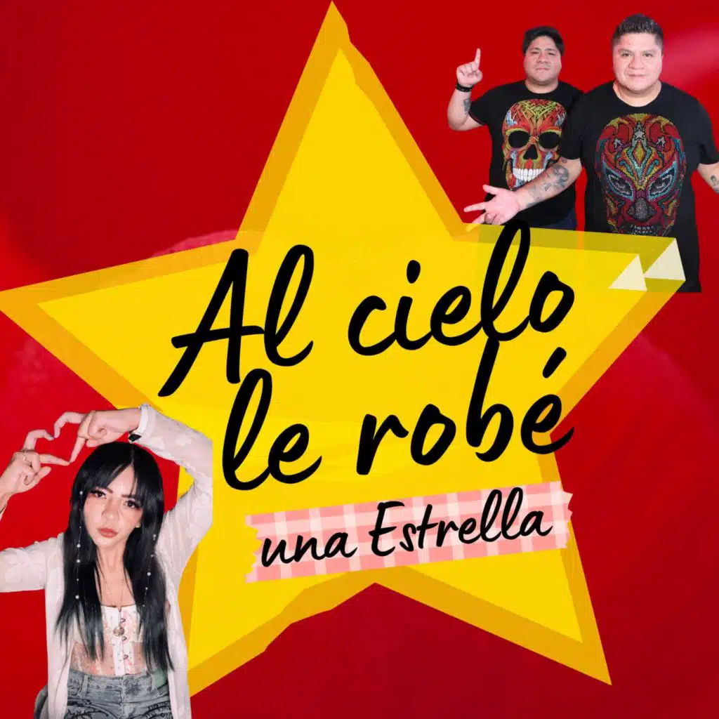 Al Cielo Le Robé una Estrella (feat. sonido los jrs Oficial)