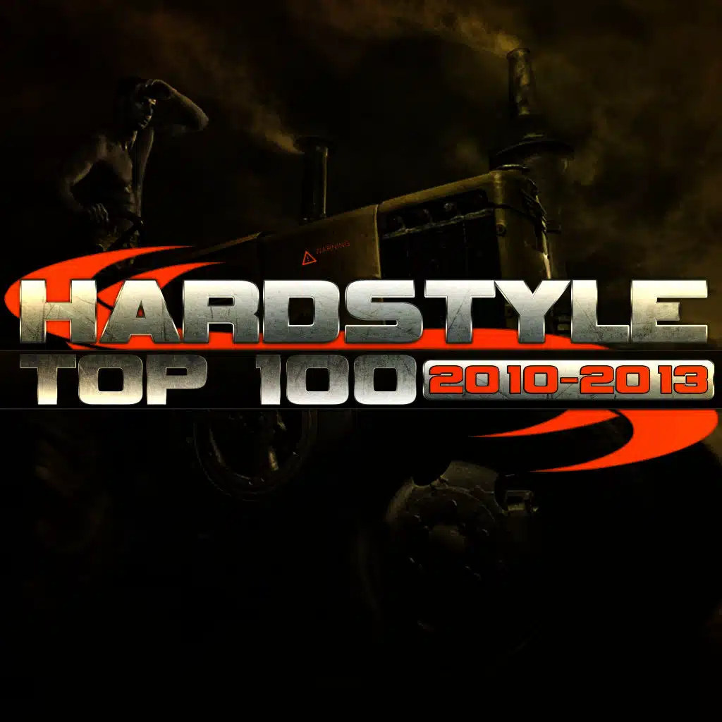 Hardstyle Top 100 2010-2013