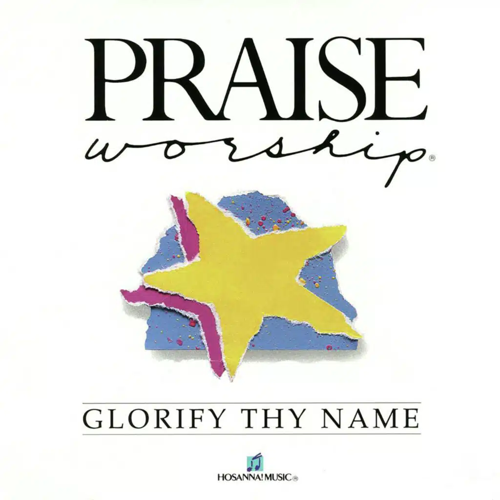 Glorify Thy Name (feat. Integrity's Hosanna! Music)