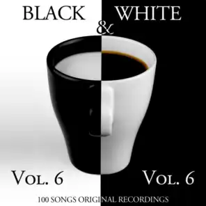 Black & White, Vol. 6 (100 Songs - Original Recordings)