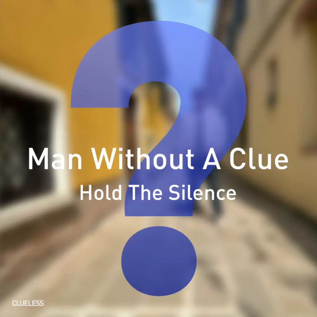 Man Without A Clue