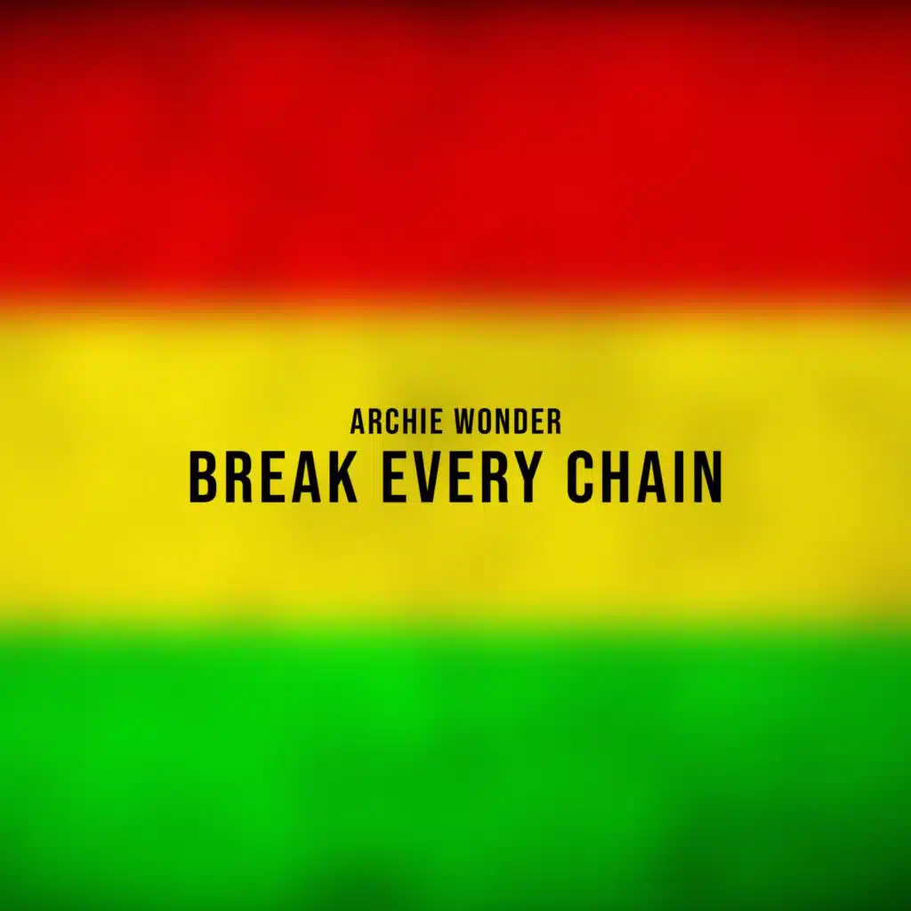 Break Every Chain