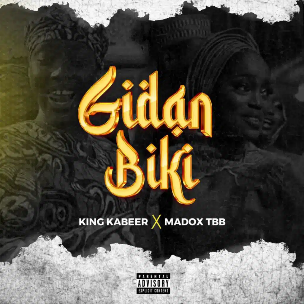 Gidan Biki (feat. Madox TBB)