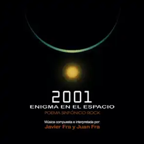 2001 Enigma en el Espacio - Poema Sinfónico Rock