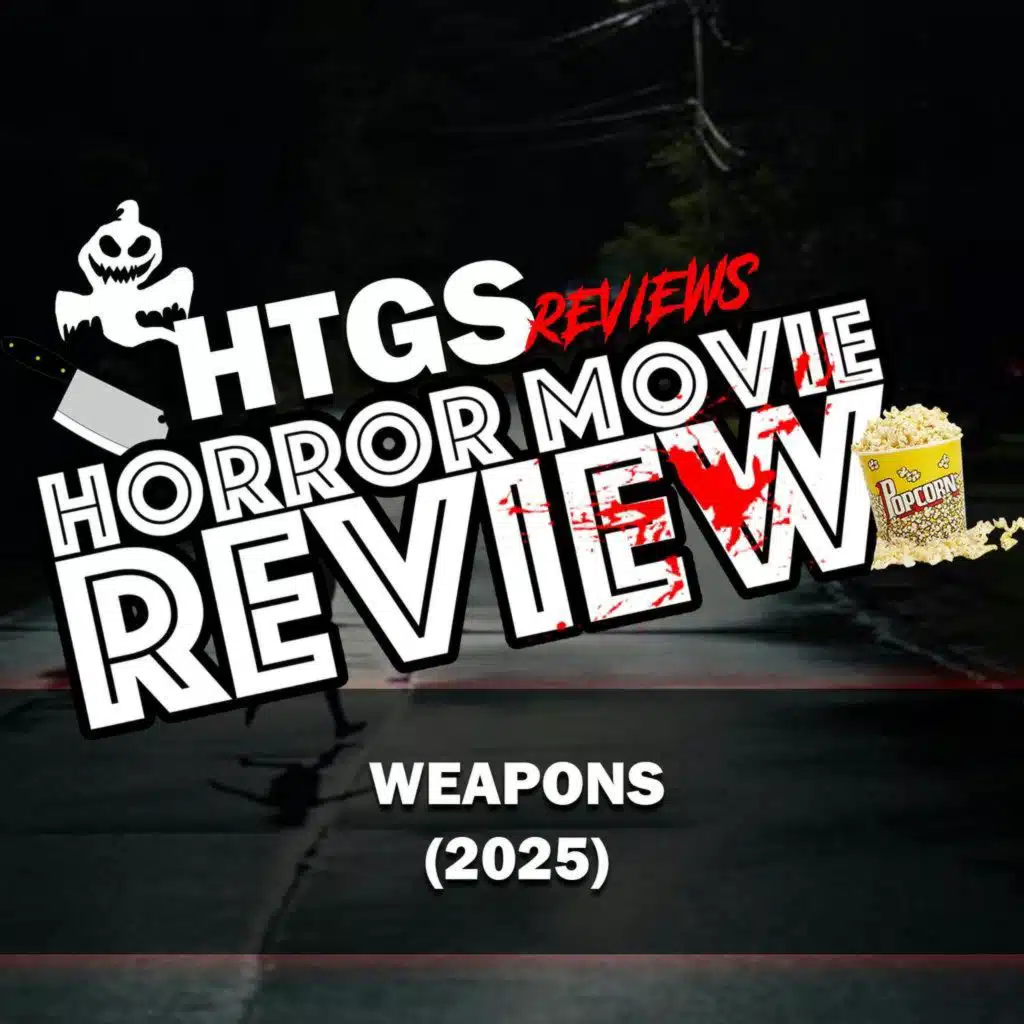 Horror Movie Review!  Weapons (2025)