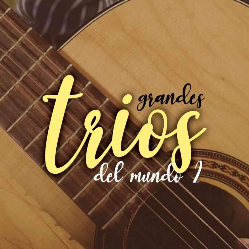 Grandes Trios del Mundo 2