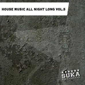 House Music All Night Long, Vol. 5