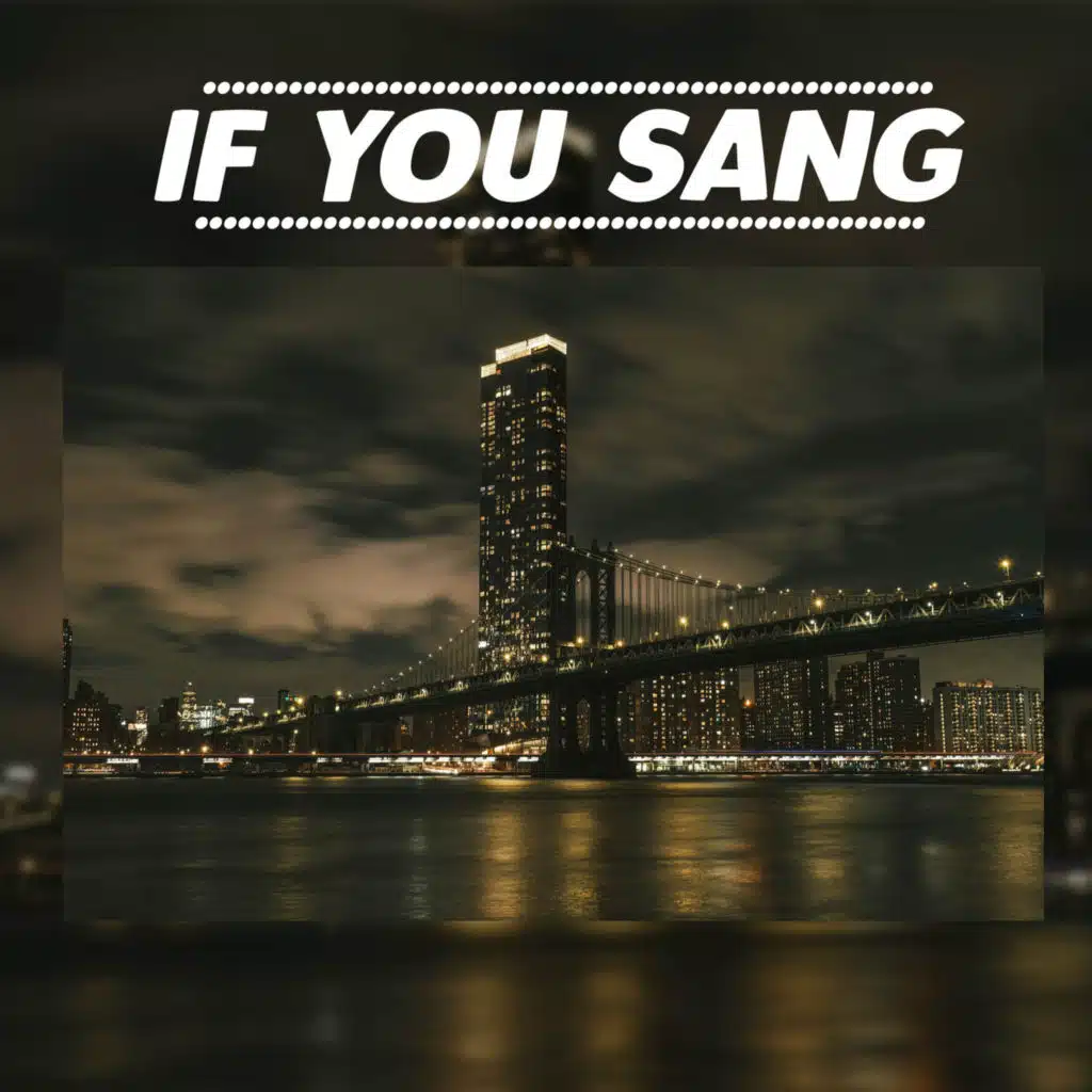If you sang