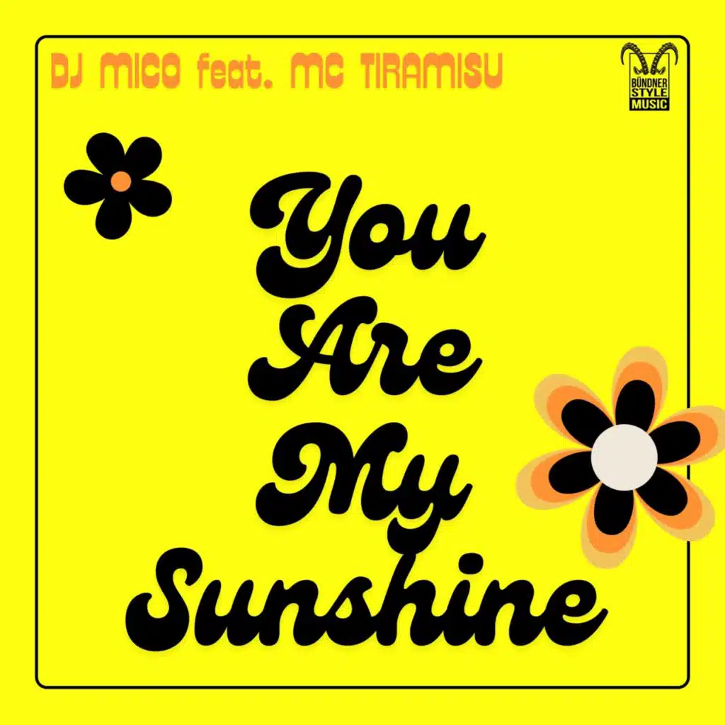 You Are My Sunshine (feat. MC Tiramisu)