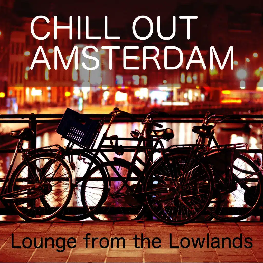 Chill out Amsterdam