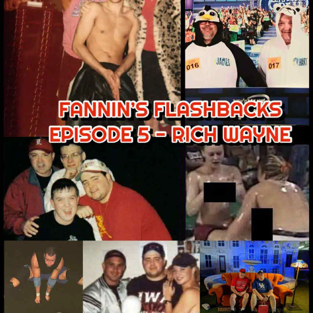Fannin’s Flashbacks – Episode 5 – Rich Wayne