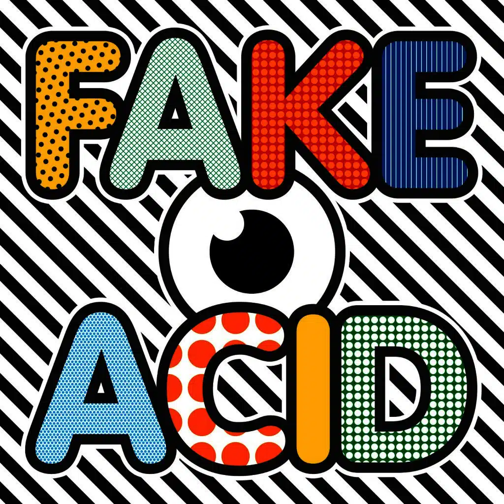 Fake Acid