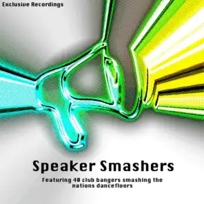 Speaker Smashers
