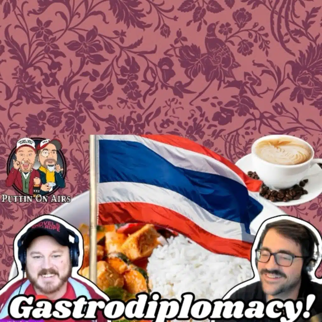 Gastrodiplomacy, Nestle vs Japan, Aged Whiskey! | Puttin on Airs w/ Trae Crowder & Corey Forrester