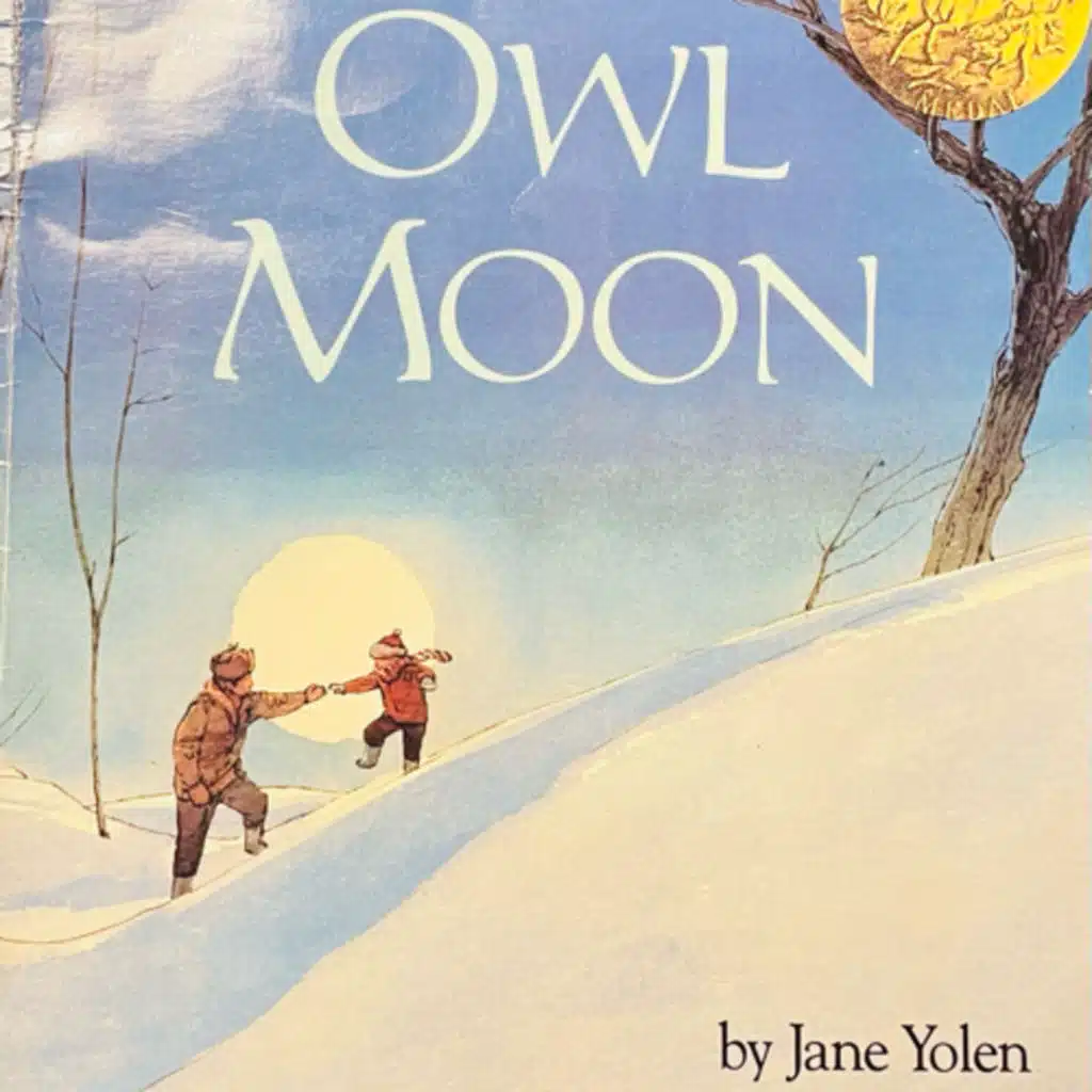 Owl Moon - by Jane Yolen