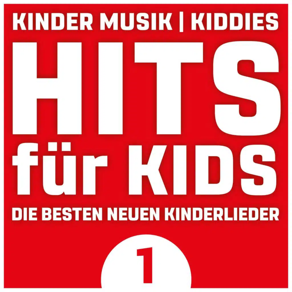 Hits für Kids – Die besten neuen Kinderlieder