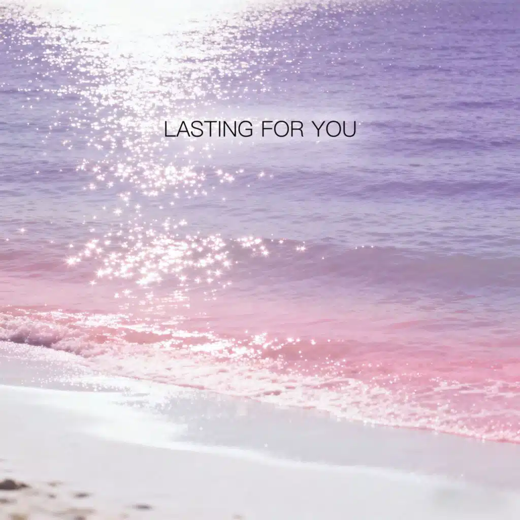 Lasting For You