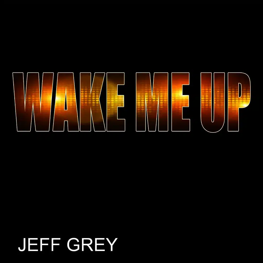 Wake Me Up