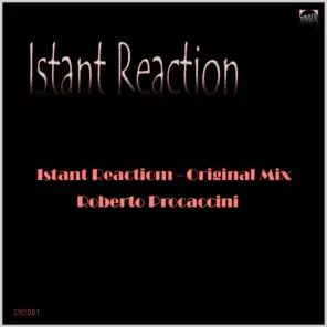 Istant Reaction