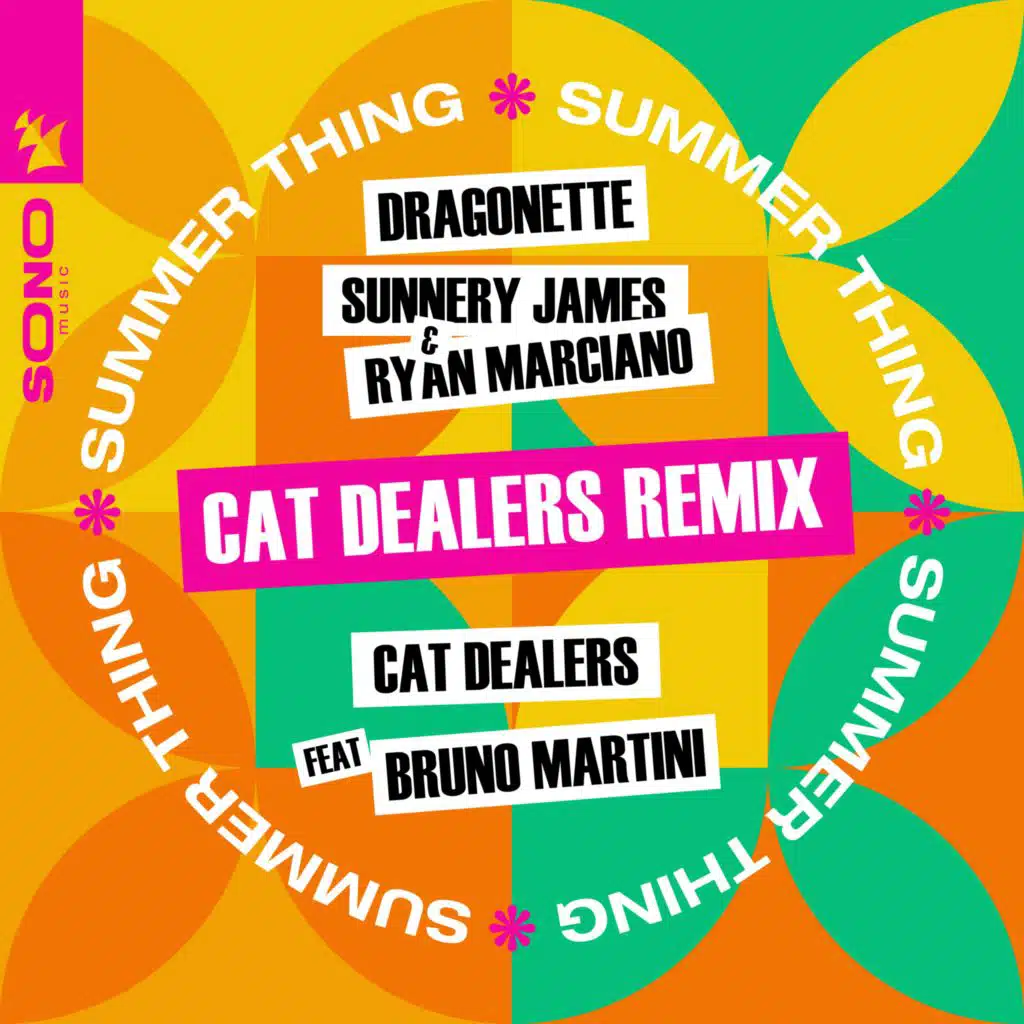 Dragonette, Sunnery James & Ryan Marciano, Cat Dealers & Bruno Martini