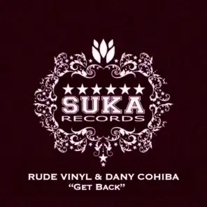 Rude Vinyl & Dany Cohiba