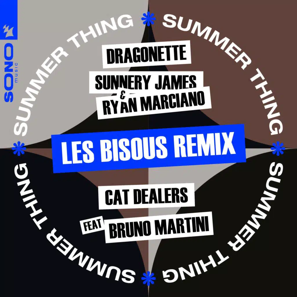 Dragonette, Sunnery James & Ryan Marciano, Cat Dealers & Les Bisous