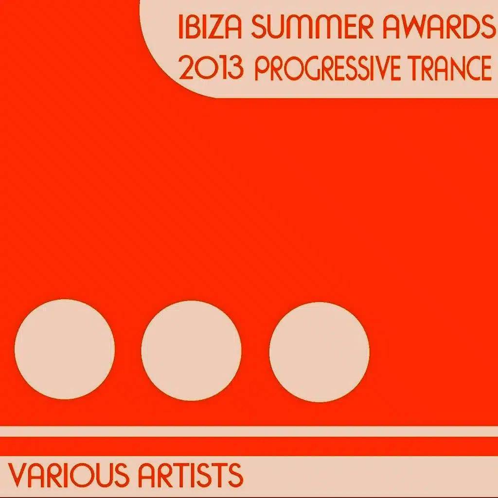 Ibiza Summer Awards 2013 Progressive Trance