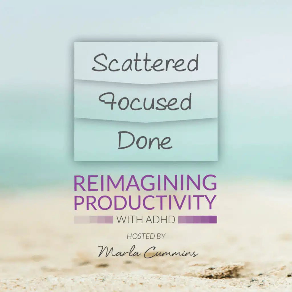 Marla Cummins, ADHD and Productivity Coach