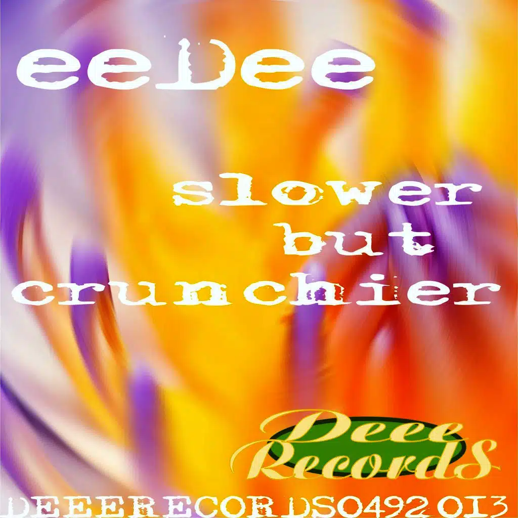 Slower but Crunchier (Dee Costa Sexy Remix)