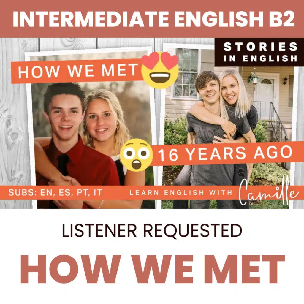 Listener Requested Video: How I met Calvin (B2 Level Intermediate English)