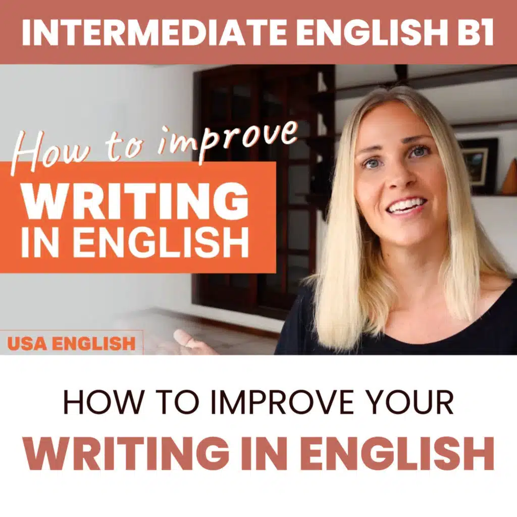 How to improve your WRITING in English (Intermediate English B1-2))