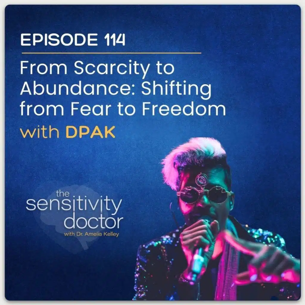 From Scarcity to Abundance: Shifting from Fear to Freedom with DPAK