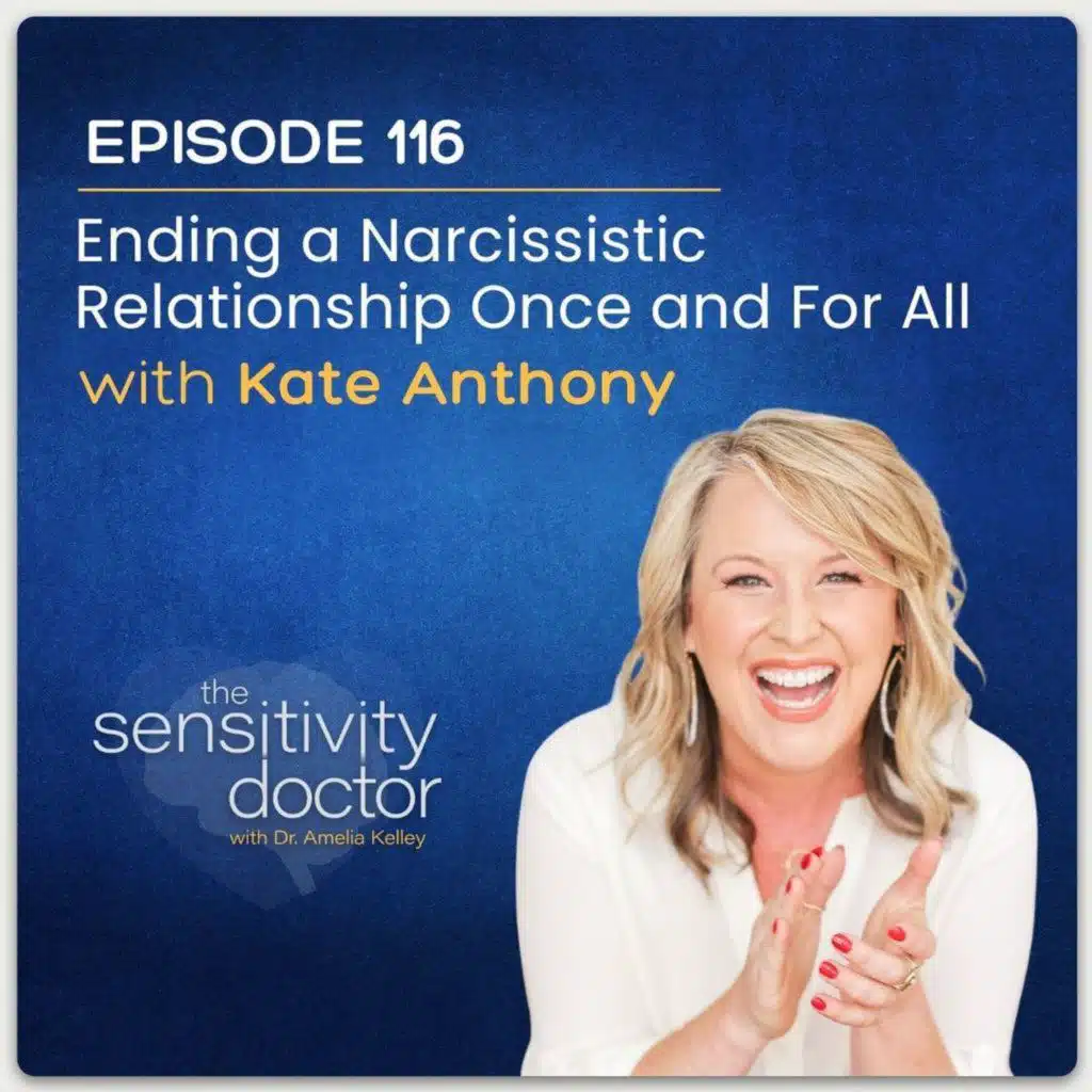 Ending a Narcissistic Relationship Once and For All with Kate Anthony