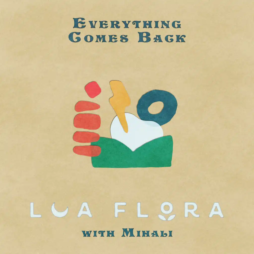 Everything Comes Back (With Mihali)