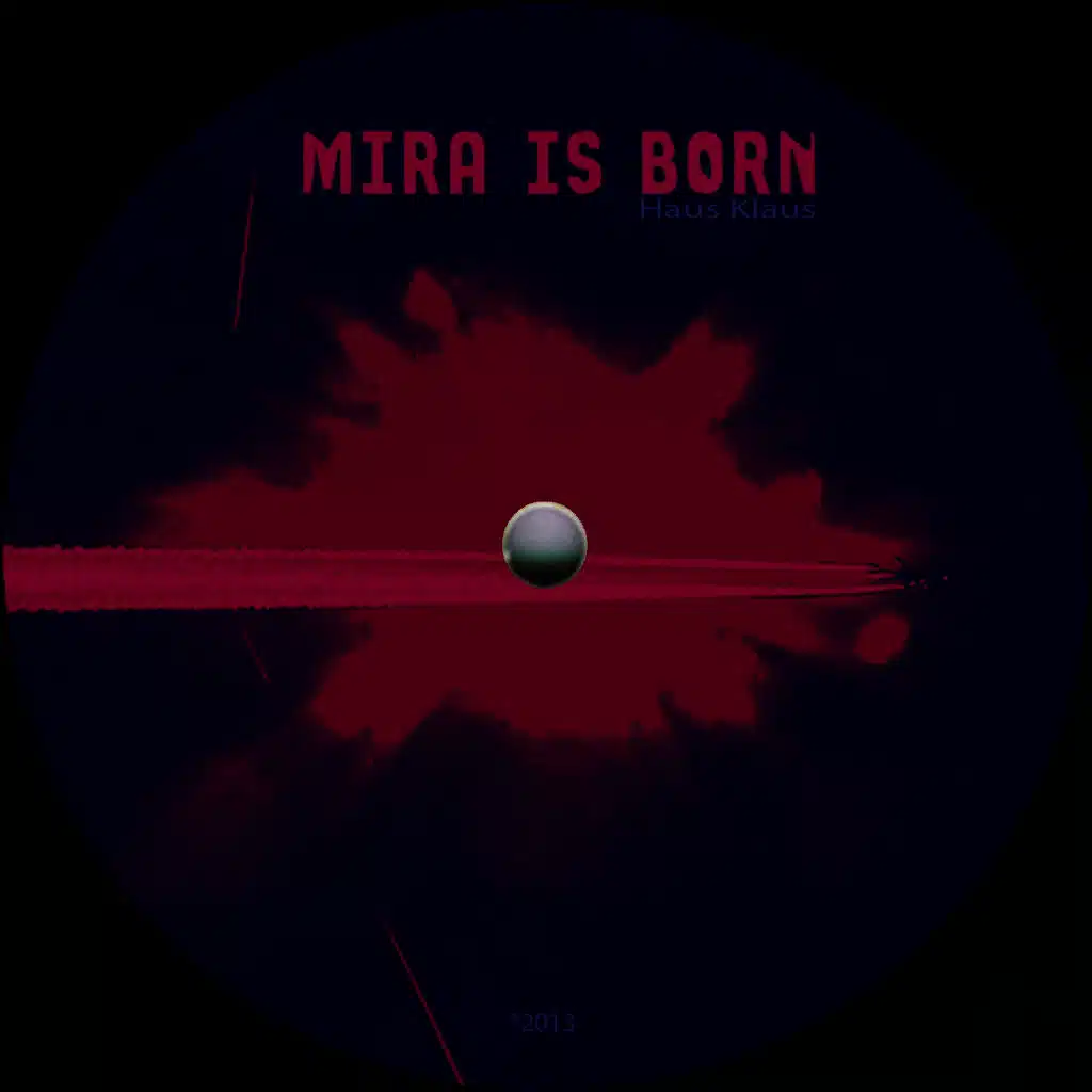 Mira Is Born