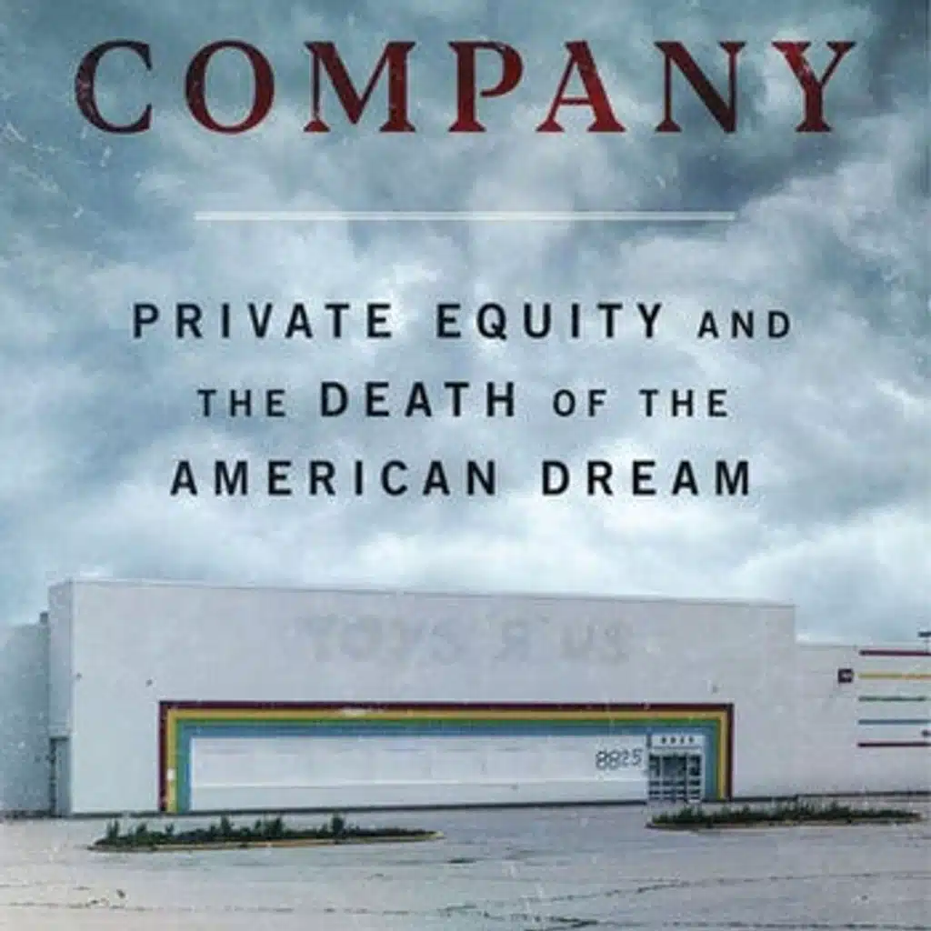 How Private Equity Destroys the Companies You Depend On