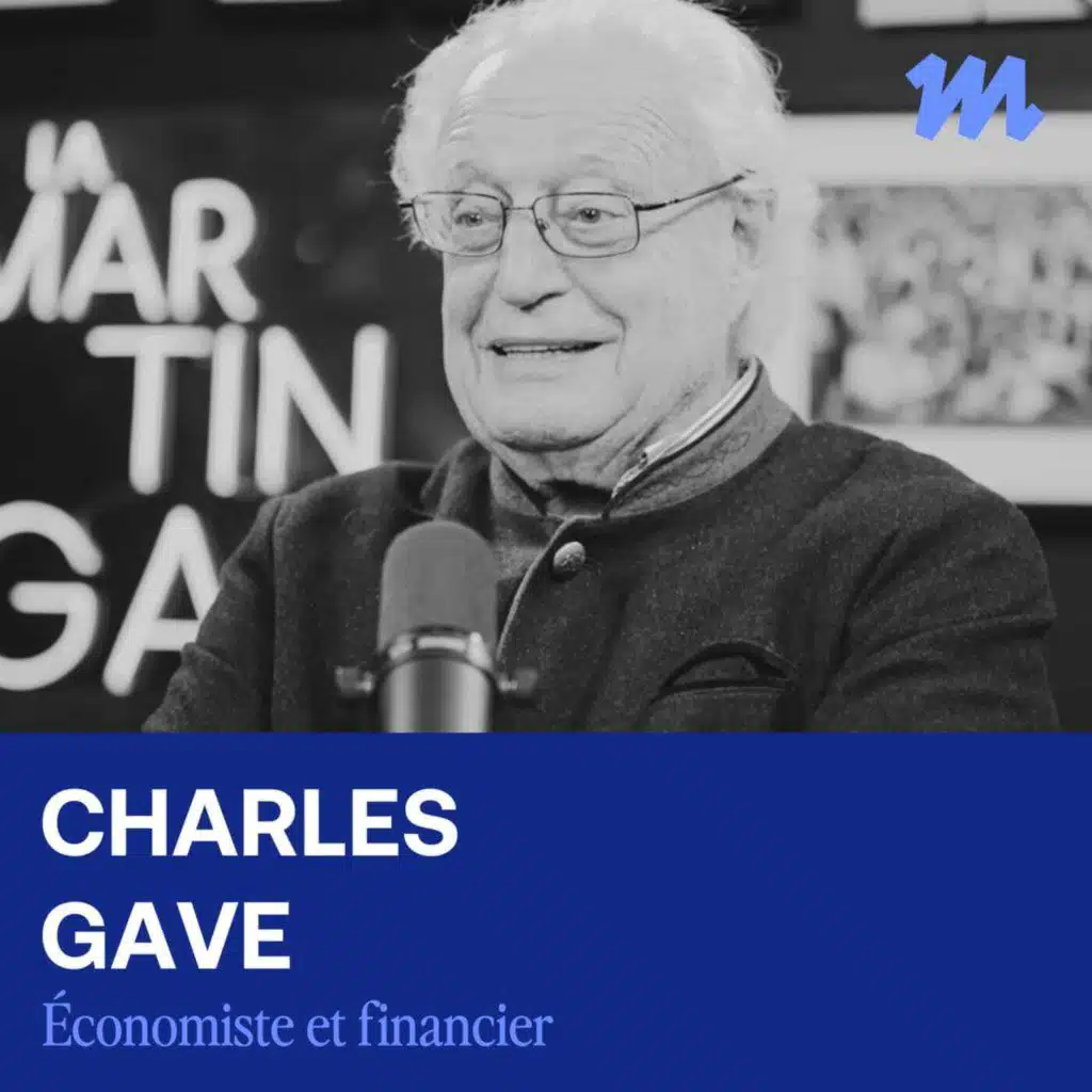 #263 - Comment devenir riche (et le rester) ? - Charles Gave