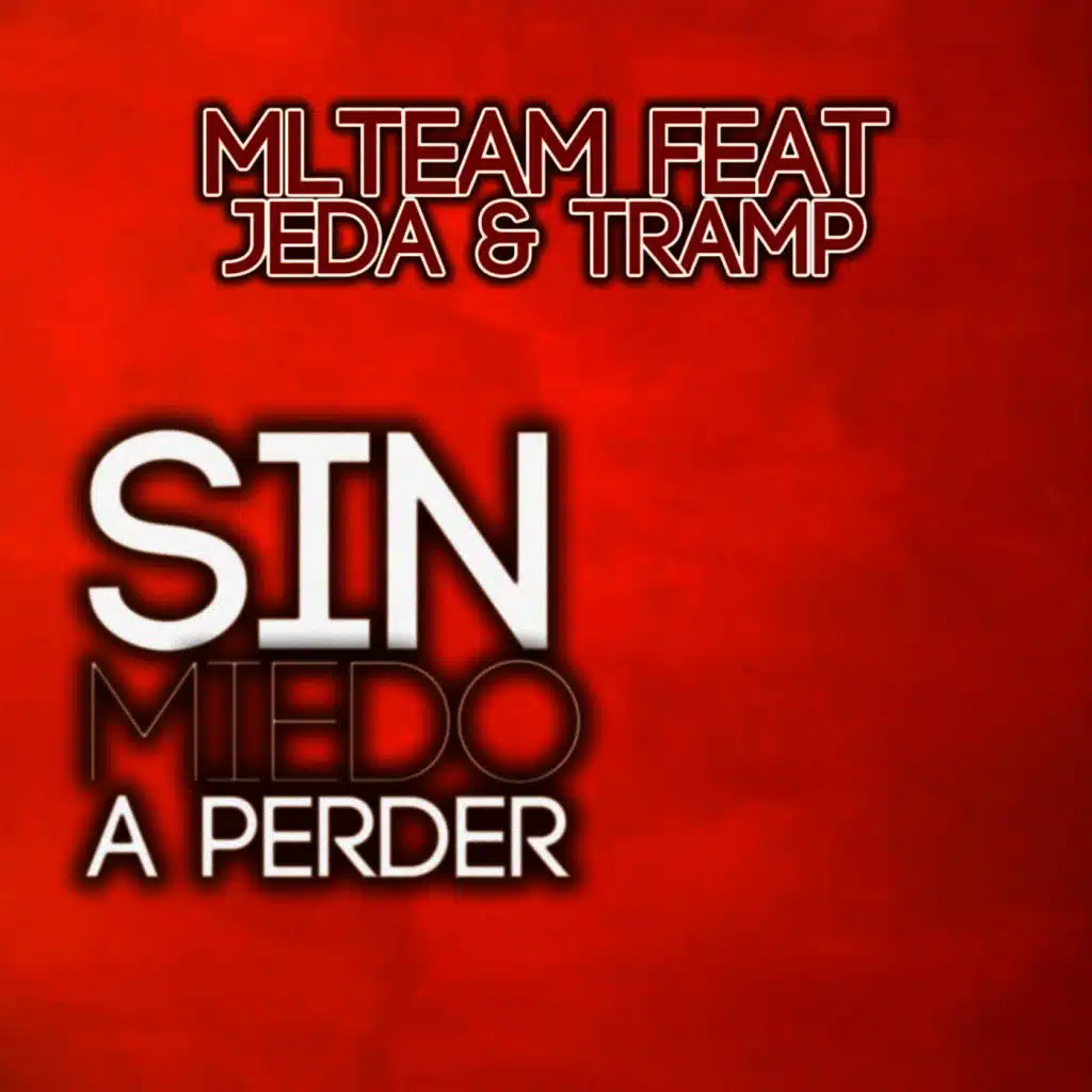 Ml Team feat. Jeda & Tramp