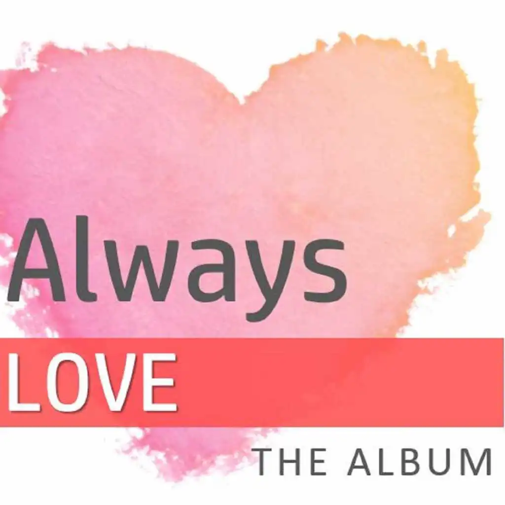 Always Love: The Album