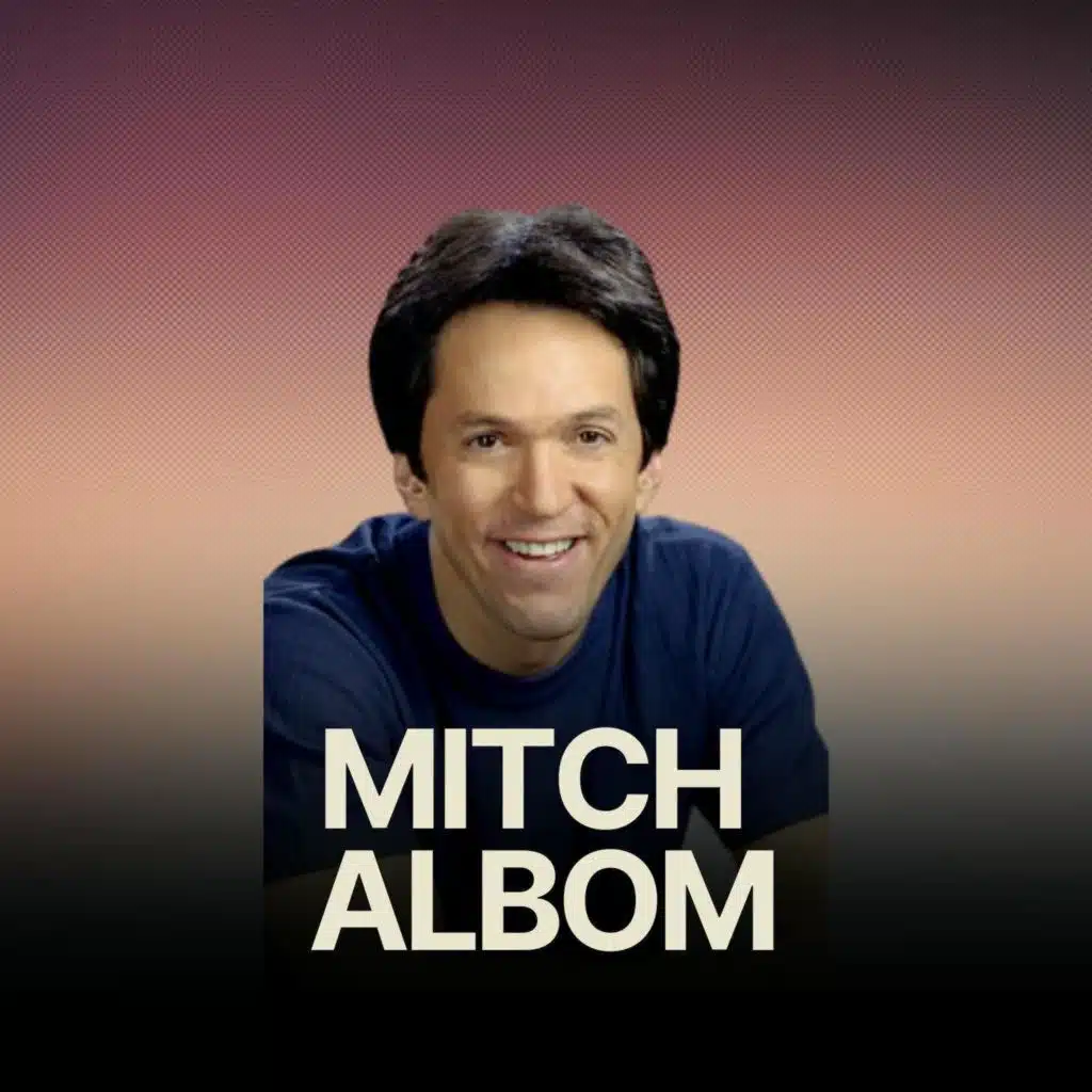 What Does It Take To Really Transform Ourselves w/ Tuesdays With Morrie author Mitch Albom
